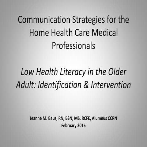 Low Health Literacy in the Older Adult: Identification & Intervention power p...