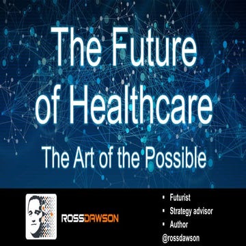 Keynote slides: The Future of Healthcare