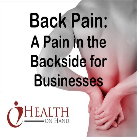 2020 - Back Pain - A Pain in the Backside for Business? 28.07.11