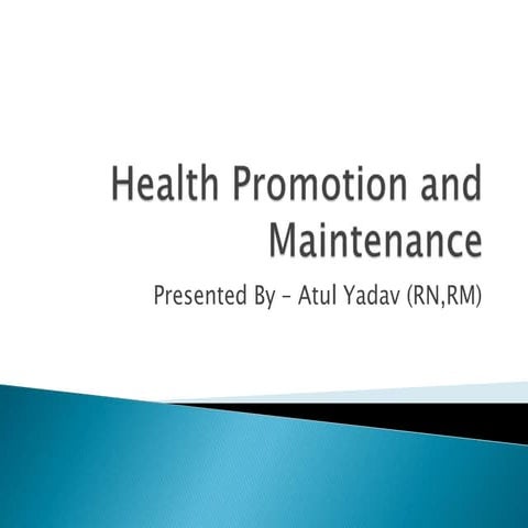 Health promotion and maintenance