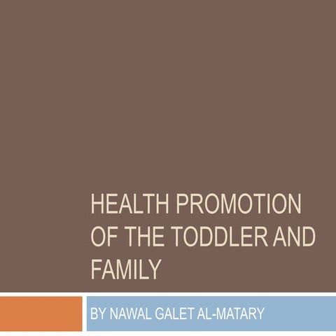 Health promotion of the toddler and family