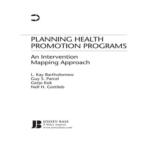 HEALTH PROMOTION Planning health promotion programs an intervention mapping a...