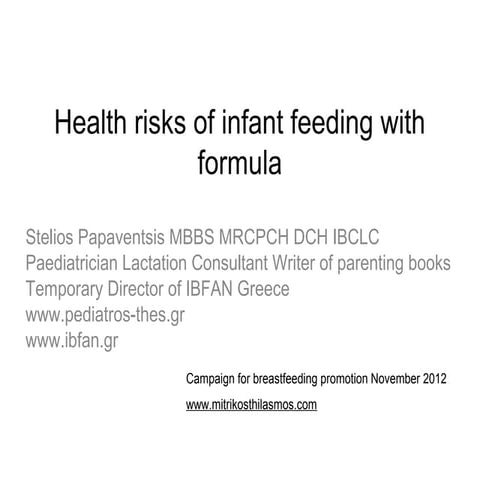 Health risks of infant feeding with formula