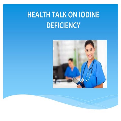 Health talk on iodine deficiency