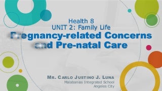 Pregnancy-Related Concerns and Pre-natal Care - MAPEH 8 (Health 2nd Quarter)