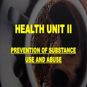 HEALTH UNIT II prevention of substance abuseMAPEH 9.pptx