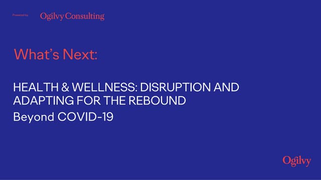 What's Next: Health & Wellness - Disruption & Adapting for the Rebound