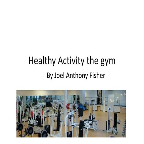 Healthy activity the gym