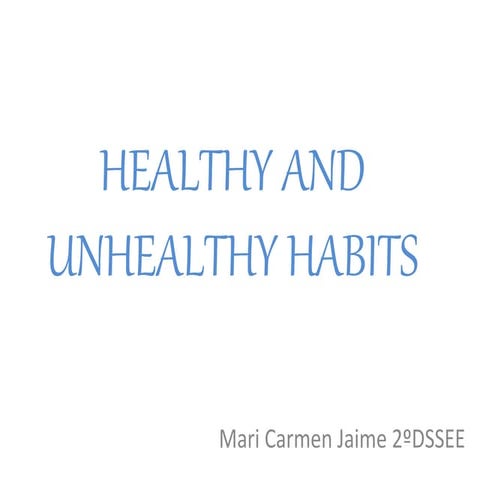 Healthy and unhealthy habits -ESL | PPTX
