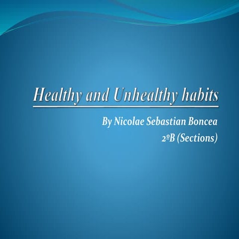 Healthy and unhealthy habits | PPTX