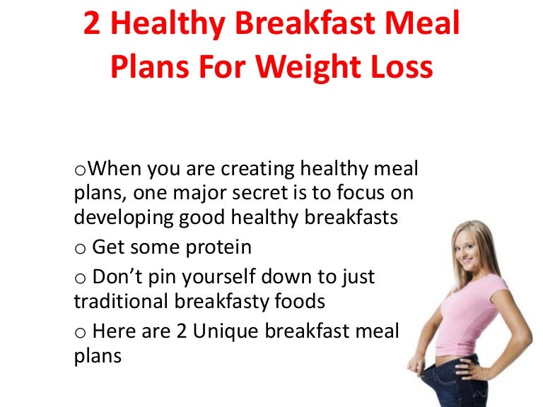 Healthy Breakfast Meal Plans For Weight Loss