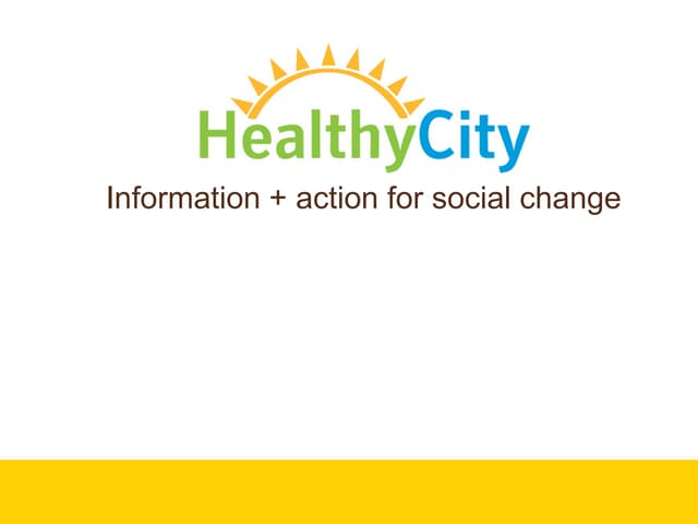 Healthy City Webinar_Getting Started with HealthyCity.org