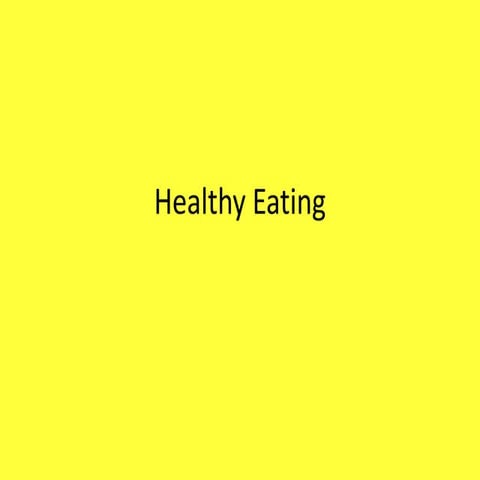 Healthy eating