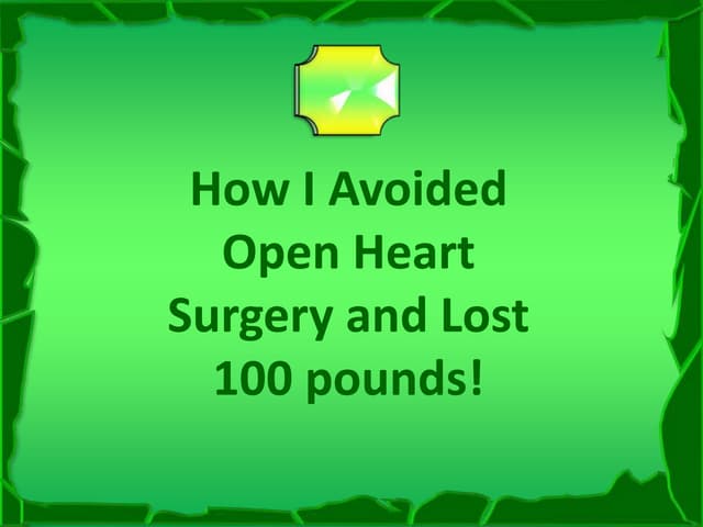 How I Avoided Open Heart Surgery an...