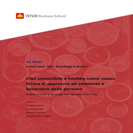 Cibo sostenibile e healthy come nuova forma di approccio ad ambiente e beness...