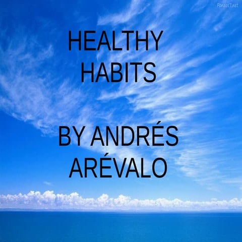 Healthy habits