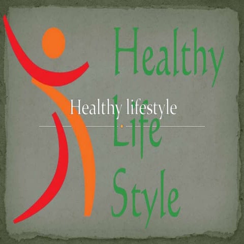 Healthy lifestyle