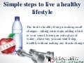 Simple steps to live a healthy lifestyle