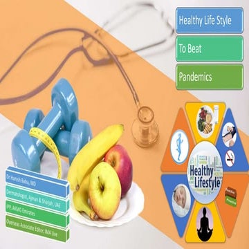 Healthy Life Style to Beat Present & Future Pandemics