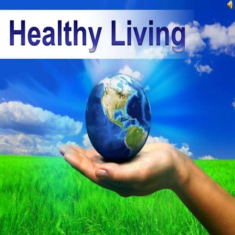 Healthy living