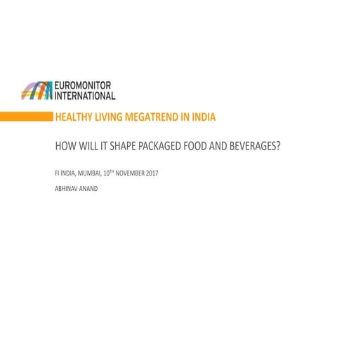 Healthy Living Megatrend in India: How Will it Shape Packaged Food and Bevera...