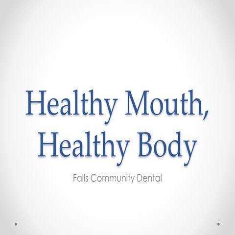 Healthy Mouth_ Healthy Body 