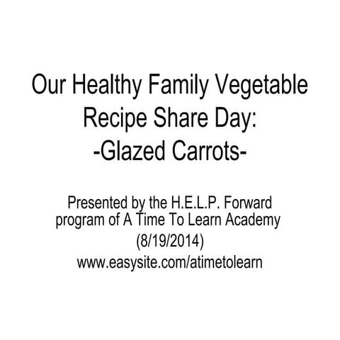 Healthy Family Recipe: Glazed Carrots
