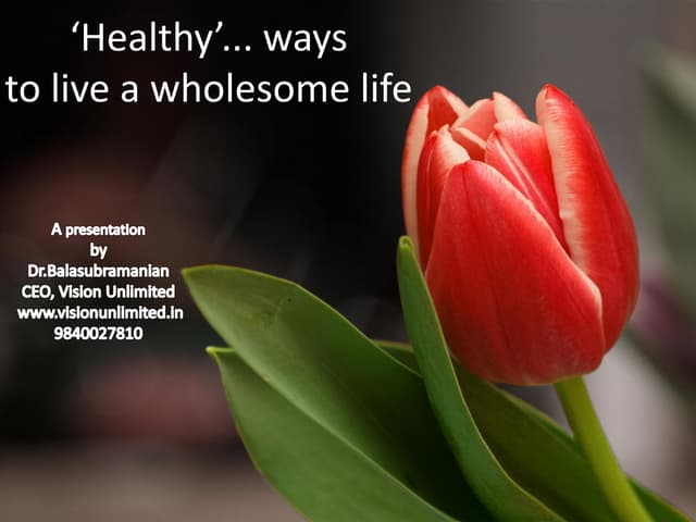 Healthy ways to life