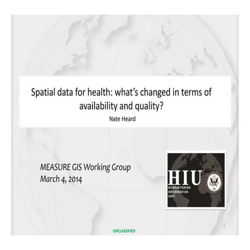 Spatial Data for Health: What’s Changed in Terms of Availability and Quality?