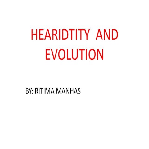 Hearidtity  and evolution