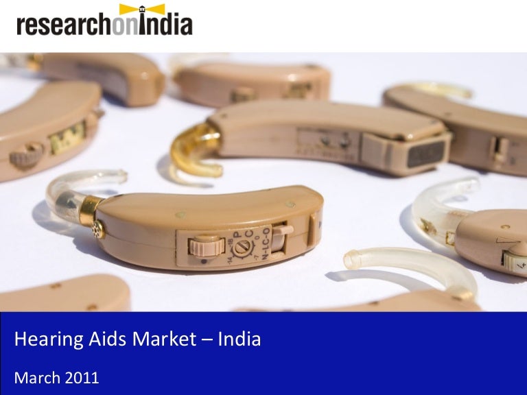 Market Research Report Hearing Aids Market in India 2011