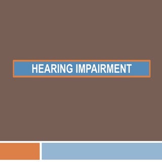 Hearing impairment ppt
