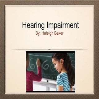 Hearing impairment presentation