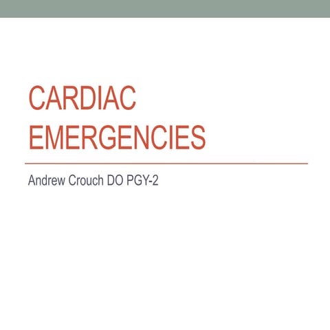 Andrew Crouch, DO- Cardiac Emergencies...Emergency Medicine Board Review 2014, ARMC Emergency Medicine