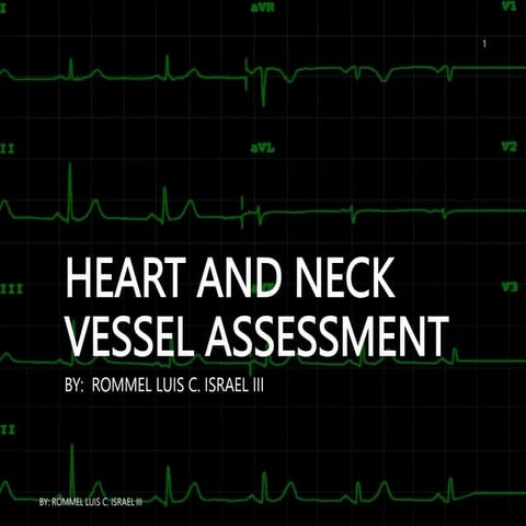ASSESSMENT OF THE HEART AND NECK VESSEL .pptx
