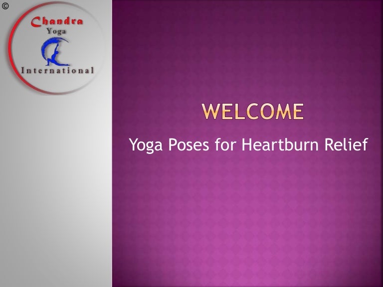 Yoga Poses For Heartburn Relief