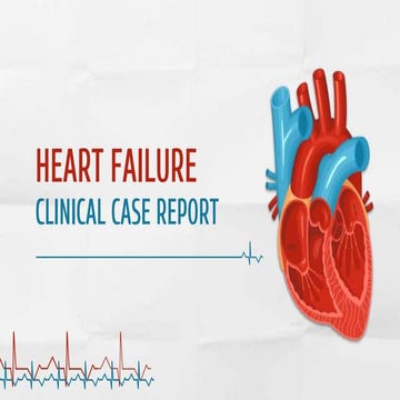 Heart Failure. A Presentation on Heart Failure