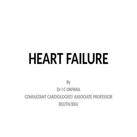 HEART FAILURE PROF I.C OKPARA UPDATED.pptx