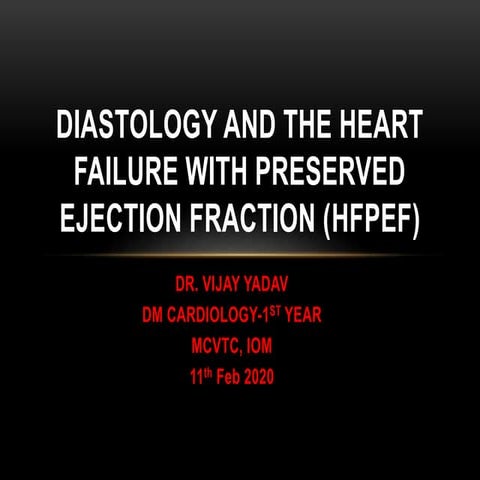 Heart failure with preserved ejection fraction | PPTX