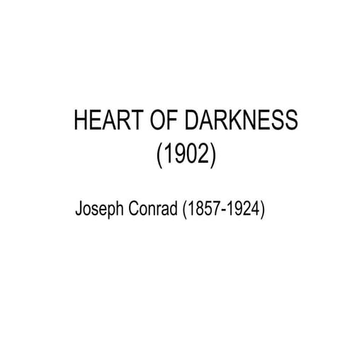 HEART OF DARKNESS