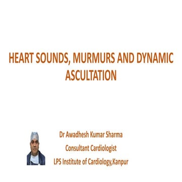 Heart sounds,murmurs & Dynamic auscultation.pptx