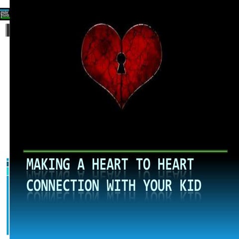 Making a Heart to Heart Connection With Your Kids-Session 2