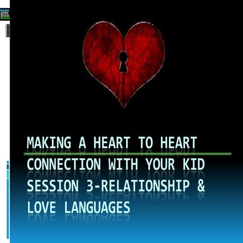Making a Heart to Heart Connection with Your Kids Session 3