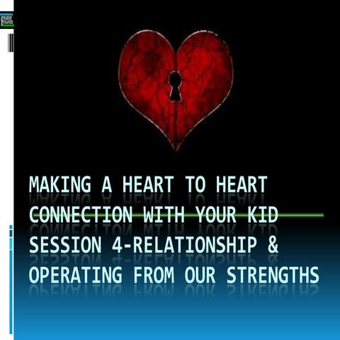 Making a Heart to Heart Connection with Your Kid session 4