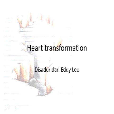 Heart transformation