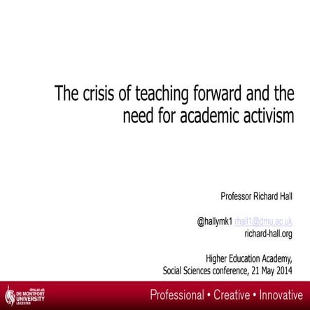 The crisis of teaching forward and the need for academic activism