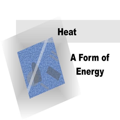 Heat