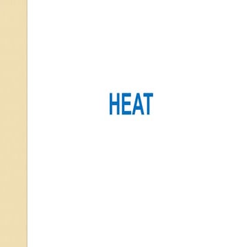 Heat : Heat is a form of energy produced by natural and artificial sources