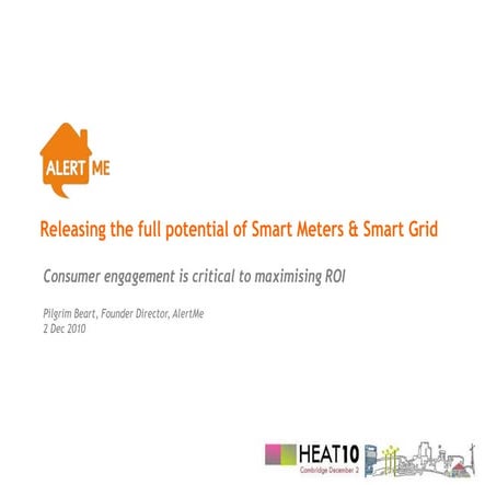 Releasing the full potential of Smart Meters and Smart Grid