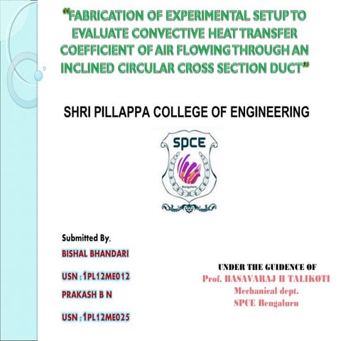 FABRICATION OF EXPERIMENTAL SETUP TO EVALUATE CONVECTIVE HEAT TRANSFER COEFFI...